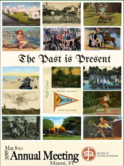 An agenda cover titled "The Past is Present" for the Society of Florida Archivists Annual Meeting on May 8-10, 2019, in Miami, Florida.